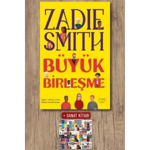 Büyük Birleşme / Zadie Smith + Sanat Kitabı