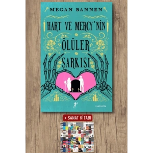 Hart ve Mercy’nin Ölüler Şarkısı / Megan Bannen + Sanat Kitabı