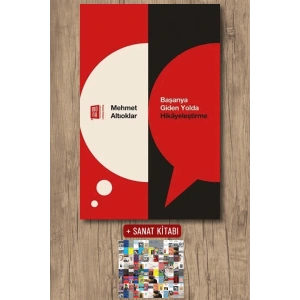 Başarıya  Giden Yolda  Hikâyeleştirme / Mehmet Altıoklar + Sanat Kitabı