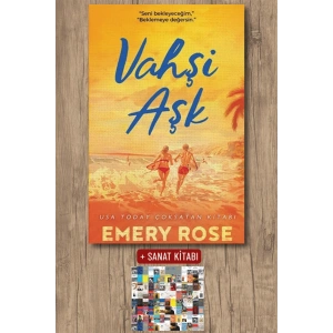 Vahşi Aşk / Emery Rose + Sanat Kitabı