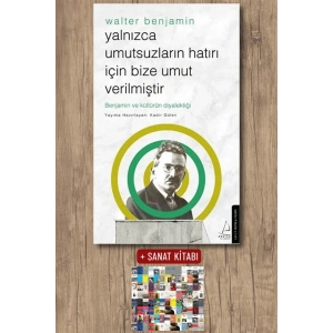 Yalnızca Umutsuzların Hatrı İçin Bize Umut Verilmiştir