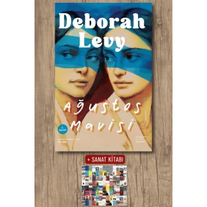 Ağustos Mavisi / Deborah Levy + Sanat Kitabı