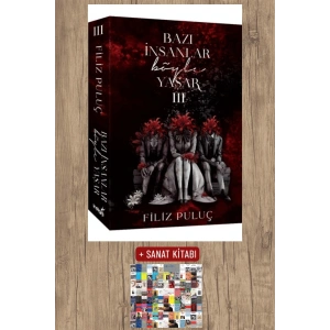 Sanat Kitabı + Bazı İnsanlar Böyle Yaşar - 3 / Filiz Puluç