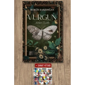 Vurgun 1 - Kelebek Çiçekler (Ciltli) / Burçin Sarıdoğan + Sanat Kitabı
