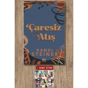 Sanat Kitabı + Çaresiz Atış / Kandi Steiner