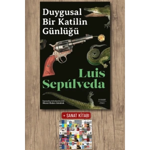 Duygusal Bir Katilin Günlüğü / Luis Sepulveda + Sanat Kitabı