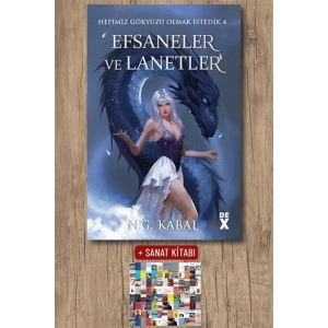 Sanat Kitabı + Hepimiz Gökyüzü Olmak İstedik 4 - Efsaneler ve Lanetler (Ciltli) / N. G. Kabal