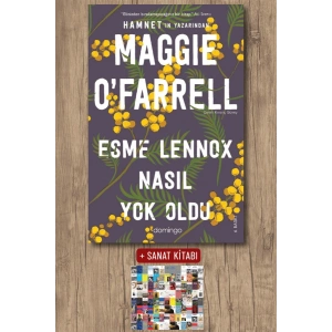 Sanat Kitabı + Esme Lennox Nasıl Yok Oldu / Maggie OFarrell