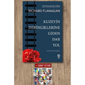 Sanat Kitabı + Kuzeyin Derinliklerine Giden Dar Yol / Richard Flanagan