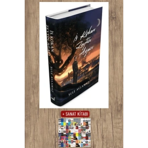 Sanat Kitabı + İs Kokan Zeytin Ağacı 2 (Ciltli) / Şule Avlamaz