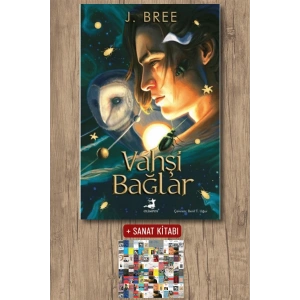 Sanat Kitabı + Vahşi Bağlar / J. Bree