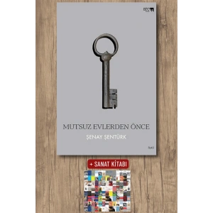Mutsuz Evlerden Önce