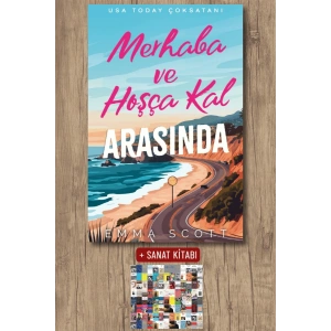 Merhaba ve Hoşça Kal Arasında / Emma Scott + Sanat Kitabı