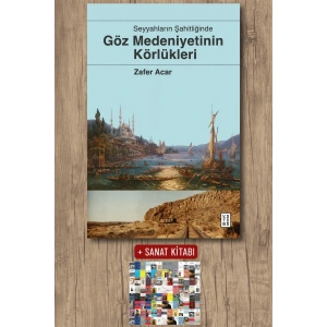 Göz Medeniyetinin Körlükleri