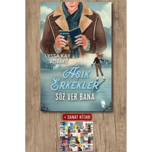Sanat Kitabı + Âşık Erkekler - Söz Ver Bana / Lyssa Kay Adams