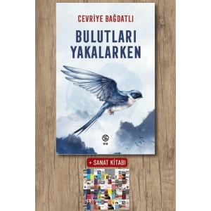 Sanat Kitabı + Bulutları Yakalarken / Cevriye Bağdatlı