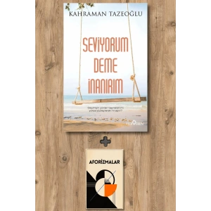 Seviyorum Deme İnanırım