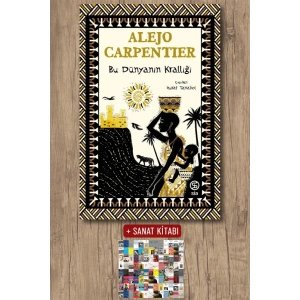 Sanat Kitabı + Bu Dünyanın Krallığı / Alejo Carpentier