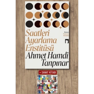 Sanat Kitabı + Saatleri Ayarlama Enstitüsü / Ahmet Hamdi Tanpınar