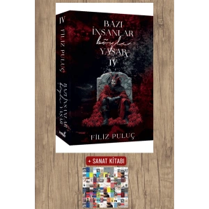 Sanat Kitabı + Bazı İnsanlar Böyle Yaşar - 4 / Filiz Puluç