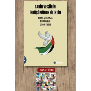 Tarih ve Şiirin İzdüşümünde Filistin