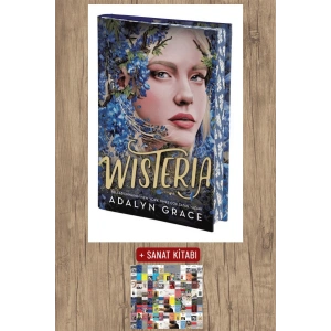 Wisteria (Ciltli) / Adalyn Grace + Sanat Kitabı