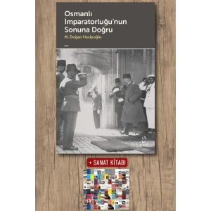 Osmanlı İmparatorluğu’nun Sonuna Doğru