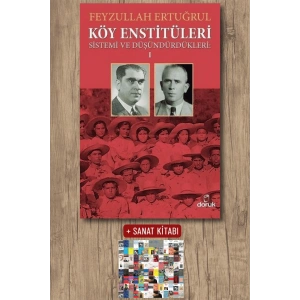 Köy Enstitüleri 1 - Sistemi ve Düşündürdükleri