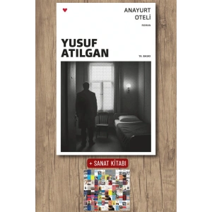 Sanat Kitabı + Anayurt Oteli / Yusuf Atılgan