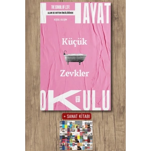 Hayat Okulu - Küçük Zevkler