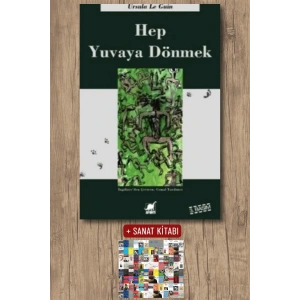 Sanat Kitabı + Hep Yuvaya Dönmek / Ursula K. Le Guin