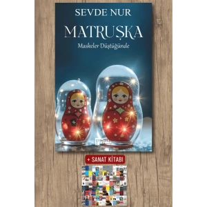 Sanat Kitabı + Matruşka - Maskeler Düştüğünde / Sevde Nur