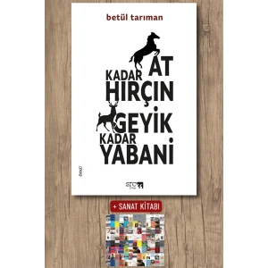 At Kadar Hırçın Geyik Kadar Yabani