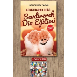 Korkutarak Değil Sevdirerek Din Eğitimi