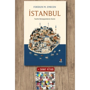 İstanbul - Tarihi Dönüşümlerin Kenti