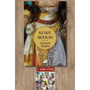 Sanat Kitabı + Saraydan Sürgüne / Kenize Mourad
