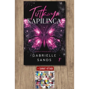 Tutkuya Kapılınca / Gabrielle Sands + Sanat Kitabı