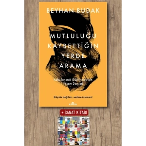 Sanat Kitabı + Mutluluğu Kaybettiğin Yerde Arama / Beyhan Budak