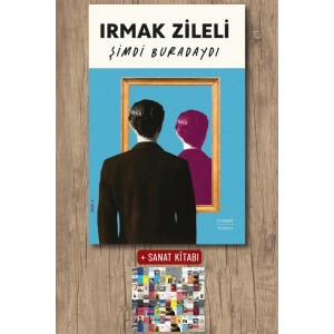 Şimdi Buradaydı / Irmak Zileli + Sanat Kitabı