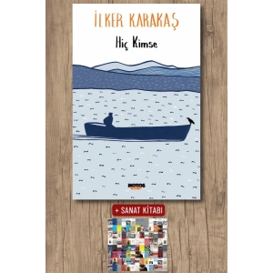 Sanat Kitabı + Hiç Kimse / İlker Karakaş