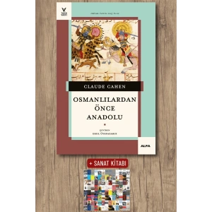 Osmanlılardan Önce Anadolu / Claude Cahen + Sanat Kitabı