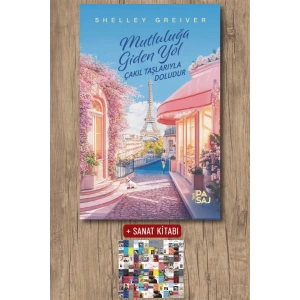 Sanat Kitabı + Mutluluğa Giden Yol Çakıl Taşlarıyla Doludur / Shelley Greiver