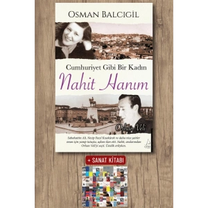 Sanat Kitabı + Cumhuriyet Gibi Bir Kadın – Nahit Hanım / Osman Balcıgil