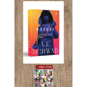 Gücün Hassas İplikleri / V. E. Schwab + Sanat Kitabı
