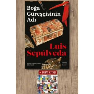 Boğa Güreşçisinin Adı / Luis Sepulveda + Sanat Kitabı