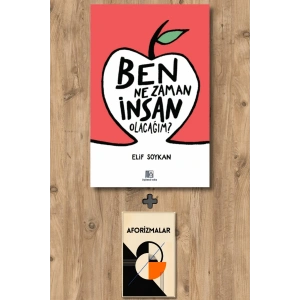 Ben Ne Zaman İnsan Olacağım?