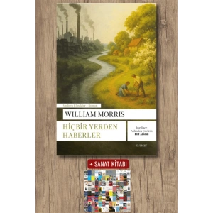 Hiçbir Yerden Haberler / William Morris + Sanat Kitabı