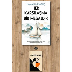 Her Karşılaşma Bir Mesajdır