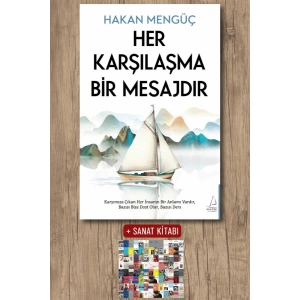Sanat Kitabı + Her Karşılaşma Bir Mesajdır / Hakan Mengüç