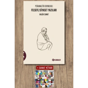 Psikanalitik Duyarlıklı Felsefe - Siyaset Yazıları